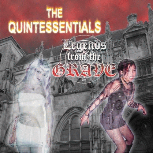 The Quintessentials : Legends from the Grave